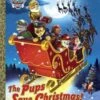 The Pups Save Christmas! (Paw Patrol) -Books store 171273657