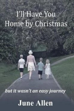 I'll Have You Home By Christmas