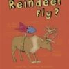 Can Reindeer Fly?: The Science Of Christmas -Books store 180271914