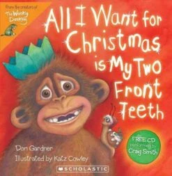 All I Want For Christmas Is My Two Front Teeth (Book & CD)