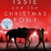 Pony Club Secrets : Issie And The Christmas Pony: Christmas Special