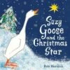 Suzy Goose And The Christmas Star