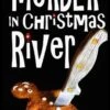 Murder In Christmas River -Books store 285180708