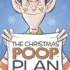 The Christmas Poop Plan