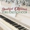 Beautiful Christmas Songs Collection Book -Books store 286684067