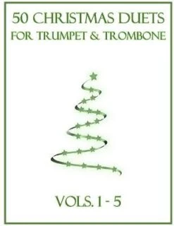 50 Christmas Duets For Trumpet And Trombone