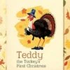 Teddy The Turkey's First Christmas -Books store 290559459