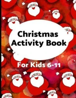 Christmas Activity Book For Kids 6-11