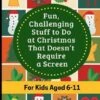 Fun, Challenging Stuff To Do At Christmas That Doesn't Require A Screen -Books store 291979800