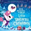 Ten Minutes To Bed: Little Unicorn's Christmas -Books store 293785649