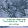 20 Traditional Christmas Carols For Oboe - Book 2 2 20 Traditional Christmas Carols For Oboe - Book 2 -Books store 293800389
