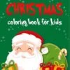 Christmas Coloring Book For Kids -Books store 293983256