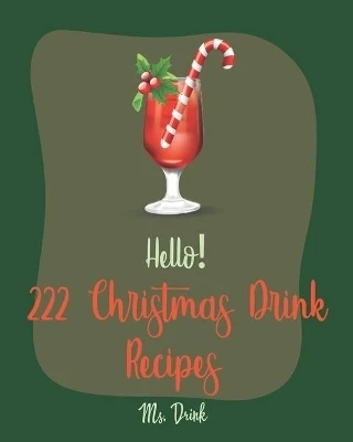 Hello! 222 Christmas Drink Recipes 3 Hello! 222 Christmas Drink Recipes