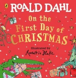 Roald Dahl: On The First Day Of Christmas