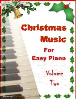 Christmas Music For Easy Piano Volume Two