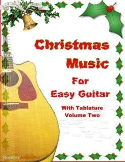 Christmas Music For Easy Guitar With Tablature Volume Two