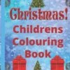 Christmas Children's Colouring Book -Books store 295746464