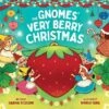 The Gnomes' Very Berry Christmas 2 The Gnomes' Very Berry Christmas -Books store 300083613