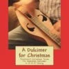 A Dulcimer For Christmas -Books store 302762328