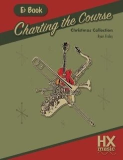 Charting The Course Christmas Collection, E-Flat Book