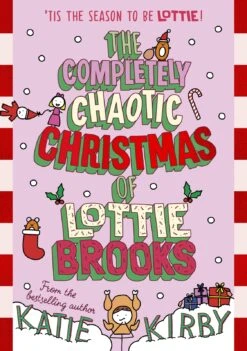 The Completely Chaotic Christmas Of Lottie Brooks