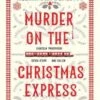Murder On The Christmas Express -Books store 309363432