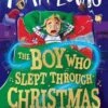 The Boy Who Slept Through Christmas -Books store 309429712